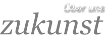 Über uns zukunst
